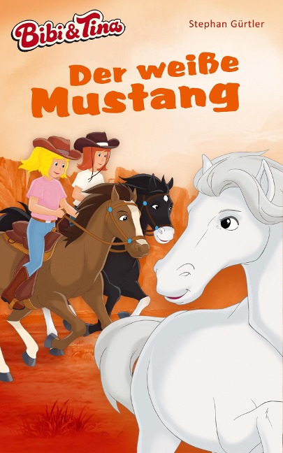 Bibi & Tina - Der weiße Mustang - Stephan Gürtler