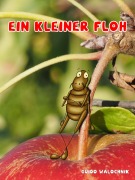 Cover-Bild zum Titel 'Ein kleiner Floh' von 'Guido Walochnik'