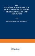 Cover-Bild zum Titel 'Die Entzündliche Grundlage der Typischen Geschwurs Bildung im Magen und Duodenum' von 'G. E. Konjetzny'