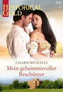 Cover-Bild zum Titel 'Mein geheimnisvoller Beschützer' von 'Charis Michaels'