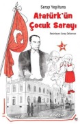 Cover-Bild zum Titel 'Atatürkün Cocuk Sarayi Cilti' von 'Serap Yesiltuna'