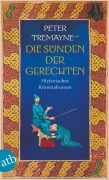 Cover-Bild zum Titel 'Die Sünden der Gerechten' von 'Peter Tremayne'