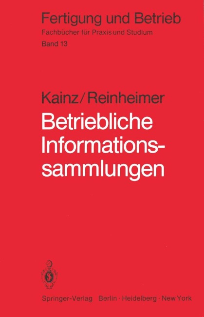 Betriebliche Informationssammlungen - R. Reinheimer, R. Kainz