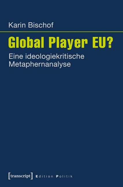 Global Player EU? - Karin Bischof