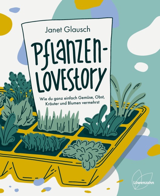 Pflanzen-Lovestory - Janet Glausch