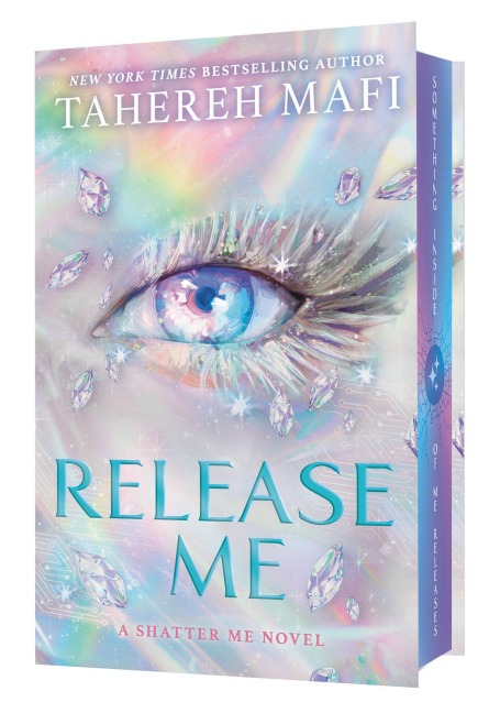 Release Me. Special Exclusive Edition - Tahereh Mafi