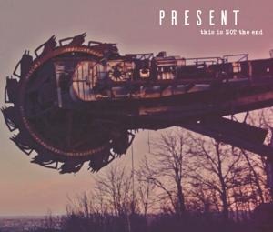 This Is NOT The End - Present