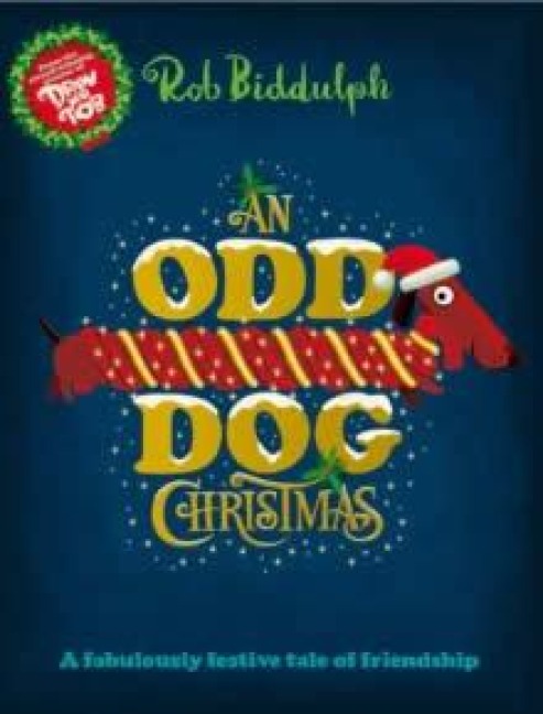 An Odd Dog Christmas - Rob Biddulph