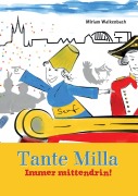 Cover-Bild zum Titel 'Tante Milla' von 'Miriam Walkenbach'