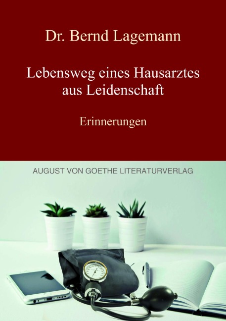 Lebensweg eines Hausarztes aus Leidenschaft - Bernd Lagemann