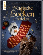 Cover-Bild zum Titel 'Magische Socken stricken' von 'Karin Pfeifer, Tanja Steinbach, Manuela Seitter'