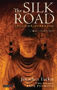 Cover-Bild zum Titel 'The Silk Road - China and the Karakorum Highway' von 'Jonathan Tucker'