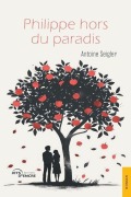 Cover-Bild zum Titel 'Philippe hors du paradis' von 'Antoine Seigler'