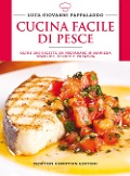 Cover-Bild zum Titel 'Cucina facile di pesce' von 'Luca Giovanni Pappalardo'