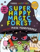 Cover-Bild zum Titel 'Super Happy Magic Forest und der miese Monsterpilz' von 'Matty Long'