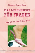 Cover-Bild zum Titel 'Das Lebensspiel für Frauen' von 'Florence Scovel Shinn'