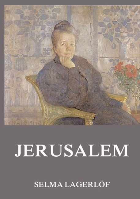 Jerusalem - Selma Lagerlöf