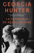 Cover-Bild zum Titel 'Esperanza de Aquellos Días, La' von 'Georgia Hunter'