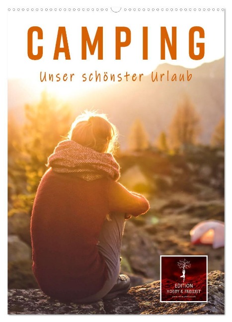 Camping - unser schönster Urlaub (Wandkalender 2025 DIN A2 hoch), CALVENDO Monatskalender - Peter Roder