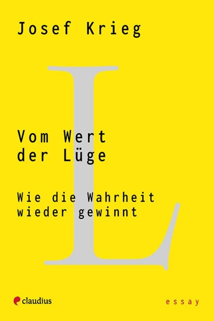 Vom Wert der Lüge - Josef Krieg