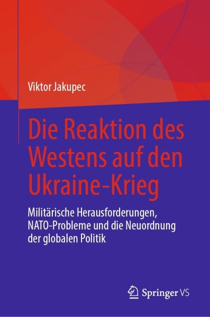 Die Reaktion des Westens auf den Ukraine-Krieg - Viktor Jakupec