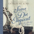 Some Die Eloquent - Catherine Aird