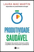 Produtividade saudável - Laura Martin