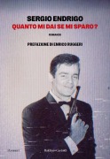 Cover-Bild zum Titel 'Quanto mi dai se mi sparo?' von 'Sergio Endrigo'
