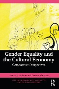 Cover-Bild zum Titel 'Gender Equality and the Cultural Economy' von 'Helmut K. Anheier, Darinka Markovic'