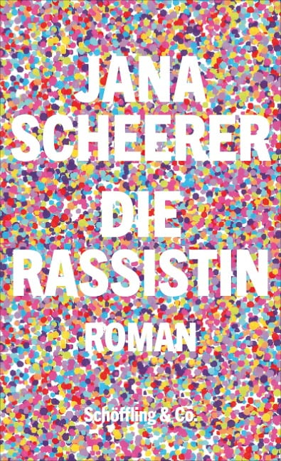 Die Rassistin - Jana Scheerer