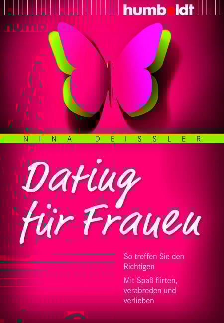 Dating für Frauen - Nina Deißler