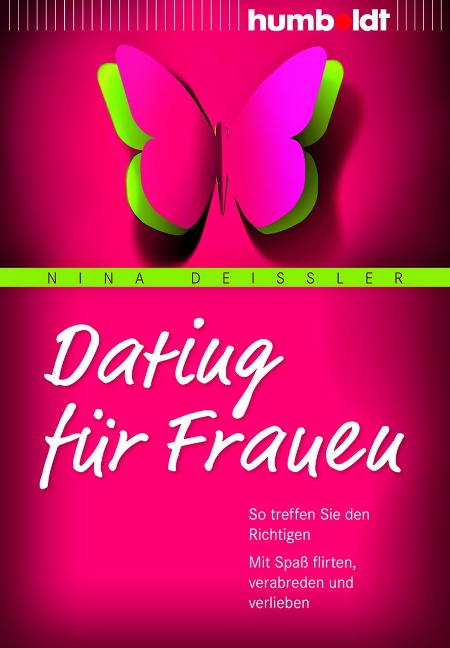 Dating für Frauen - Nina Deißler