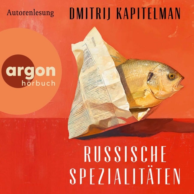 Russische Spezialitäten - Dmitrij Kapitelman