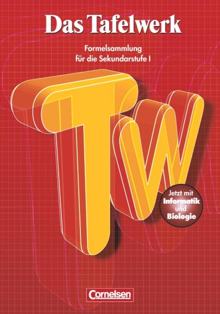 Das Tafelwerk - Formelsammlung für die Sekundarstufe I - Östliche Bundesländer und Berlin - Rüdiger Erbrecht, Hubert König, Karlheinz Martin, Wolfgang Pfeil, Willi Wörstenfeld
