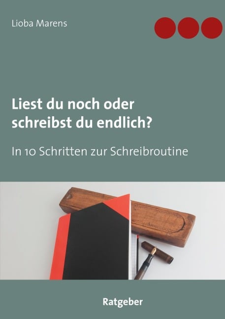 Liest du noch oder schreibst du endlich? - Lioba Marens