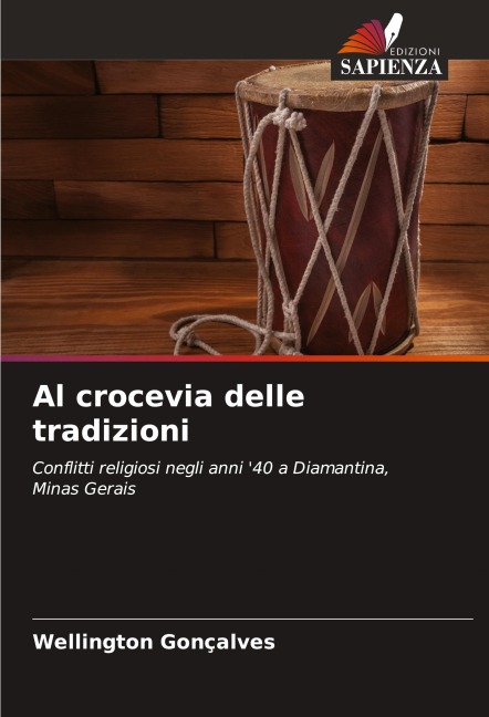 Al crocevia delle tradizioni - Wellington Gonçalves