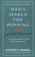 Man's Search For Meaning - Viktor E Frankl