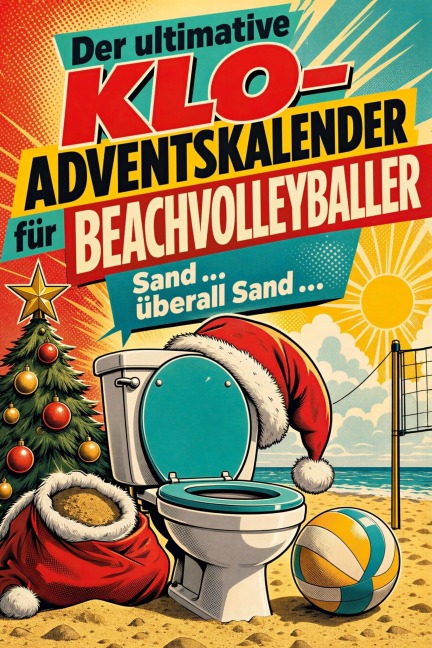 Der ultimative Klo-Adventskalender für Beachvolleyballer - Leah Meier