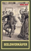 Cover-Bild zum Titel 'Seelenverkäufer' von 'Karl May'