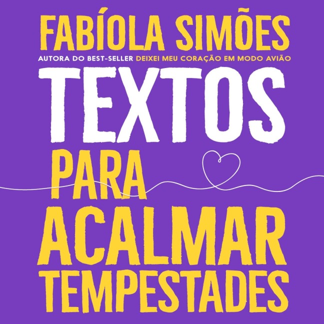 Textos para acalmar tempestades - Fabíola Simões