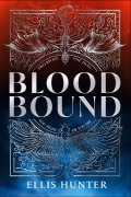 Cover-Bild zum Titel 'Blood Bound' von 'Ellis Hunter'