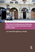 Cover-Bild zum Titel 'The Use of Confessionary Evidence under the Counter-Terrorism Laws of Sri Lanka' von 'Visakesa Chandrasekaram'