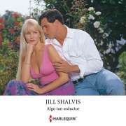 Cover-Bild zum Titel 'Algo tan seductor' von 'Jill Shalvis'