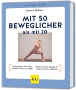 Cover-Bild zum Titel 'Mit 50 beweglicher als mit 30' von 'Thorsten Tschirner'