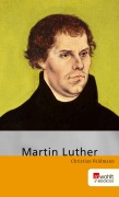 Cover-Bild zum Titel 'Martin Luther. Rowohlt E-Book Monographie' von 'Christian Feldmann'