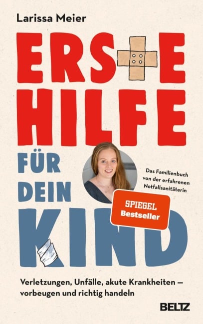 Erste Hilfe für dein Kind - Larissa Meier