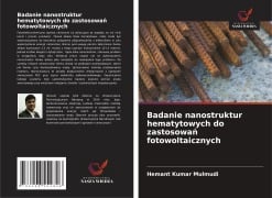 Badanie nanostruktur hematytowych do zastosowa¿ fotowoltaicznych - Hemant Kumar Mulmudi