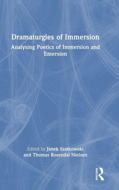 Dramaturgies of Immersion - 