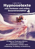 Cover-Bild zum Titel 'Hypnosetexte zum Vorlesen und selber Zusammenstellen 4' von 'Angelina Schulze'