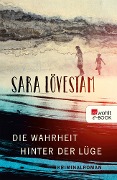 Die Wahrheit hinter der Lüge - Sara Lövestam